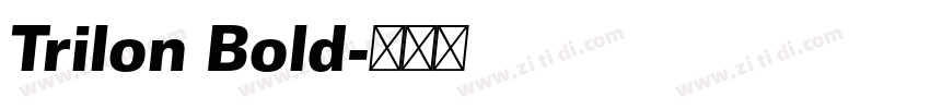 Trilon Bold字体转换 Trilon Bold字体转换